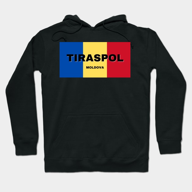 Tiraspol City in Moldovan Flag Colors Hoodie by aybe7elf